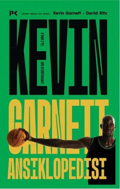 Kevin Garnett Ansiklopedisi Adan Zye Bir Otobiyografi