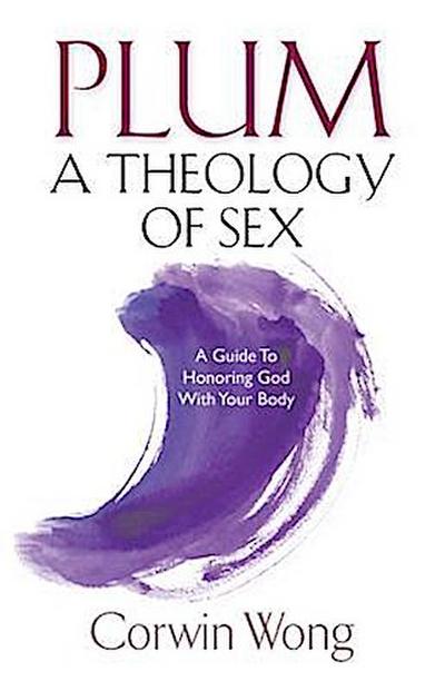 PLUM A Theology of Sex