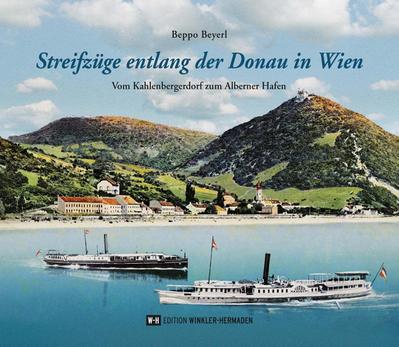 Streifzüge entlang der Donau in Wien