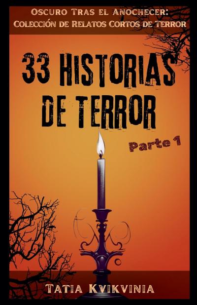 33 Historias de Terror - Parte 1