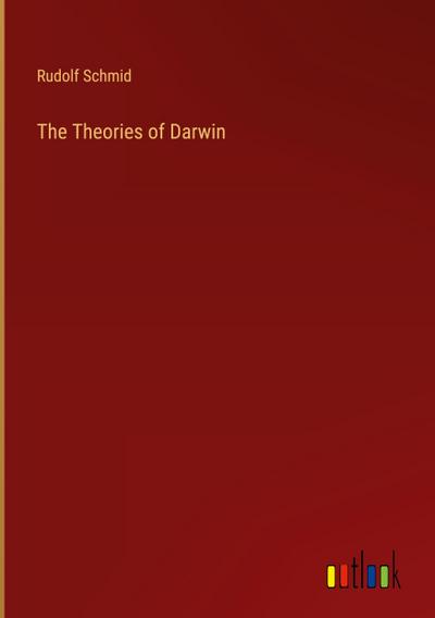 The Theories of Darwin