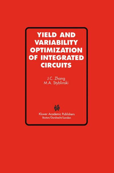 Yield and Variability Optimization of Integrated Circuits