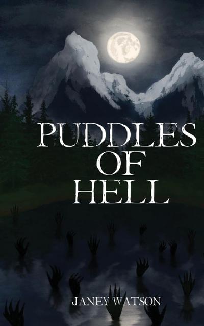 Puddles of Hell