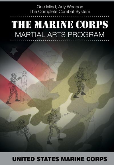 The Marine Corps Martial Arts Program
