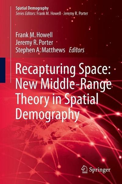 Recapturing Space: New Middle-Range Theory in Spatial Demography