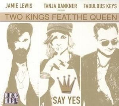 Two Kings feat. the Queen: Say Yes