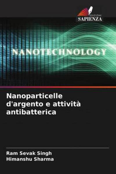Nanoparticelle d’argento e attività antibatterica