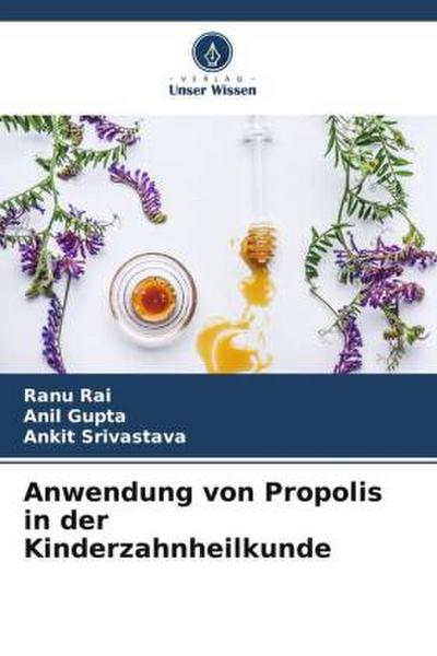 Anwendung von Propolis in der Kinderzahnheilkunde