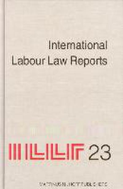 International Labour Law Reports, Volume 23