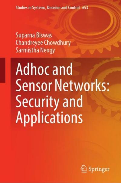 Adhoc and Sensor Networks: Security and Applications