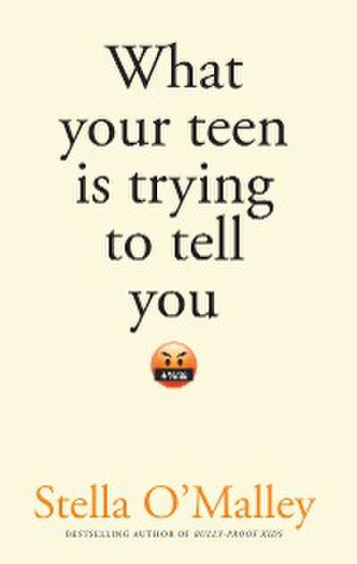 What your teen is trying to tell you