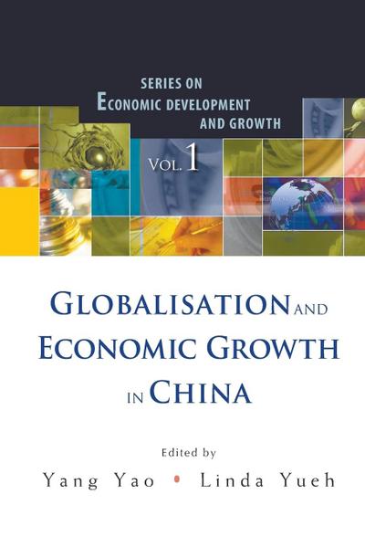 GLOBALISATION AND ECONOMIC GROWTH IN CHINA