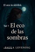 El Eco La Sombra