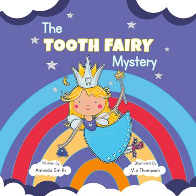 The Tooth Fairy Mystery