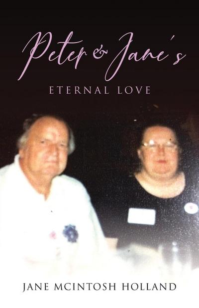 Peter and Jane’s Eternal Love