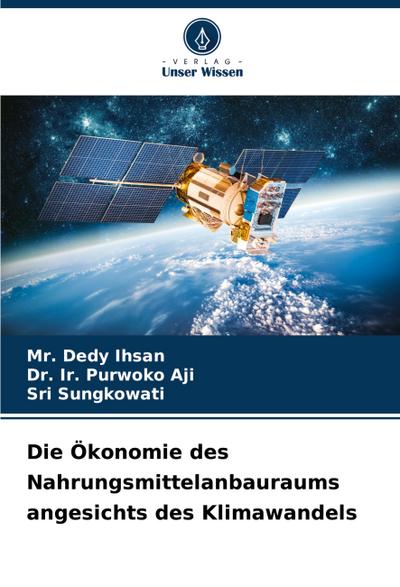 Die Ökonomie des Nahrungsmittelanbauraums angesichts des Klimawandels