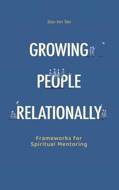 Growing People Relationally