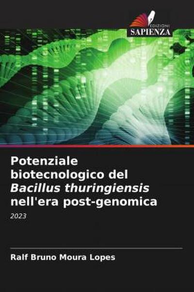 Potenziale biotecnologico del Bacillus thuringiensis nell’era post-genomica