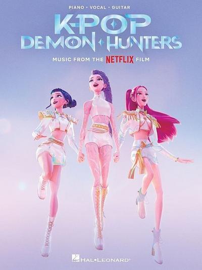 K-Pop Demon Hunters | Klavier Gesang Gitarre Songbook Notenbuch | Filmmusik aus dem Netflix Film | Arrangiert für Piano Vocal Guitar mit Akkorden | ... weltweit: Music from the Netflix Film