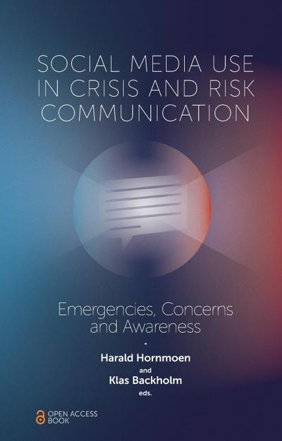 Social Media Use In Crisis and Risk Communication