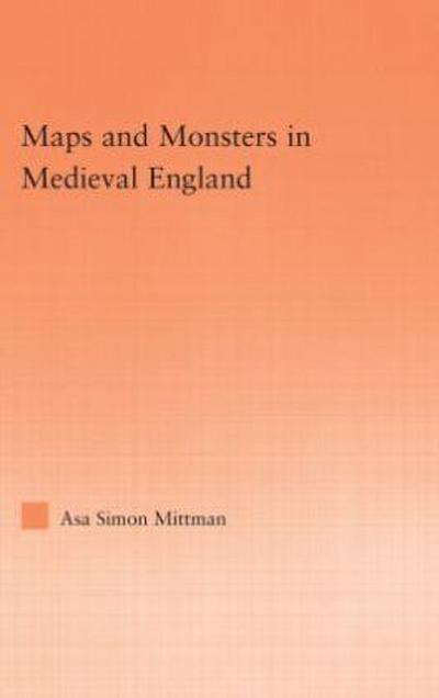 Maps and Monsters in Medieval England