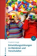 Entwicklungsstörungen im Kleinkind- und Vorschulalter