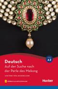 Auf der Suche nach der Perle des Mekong: Lektüre m ...