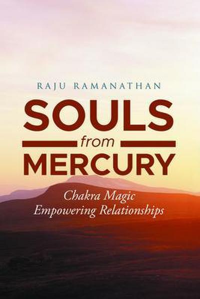 Souls from Mercury: Chakra Magic