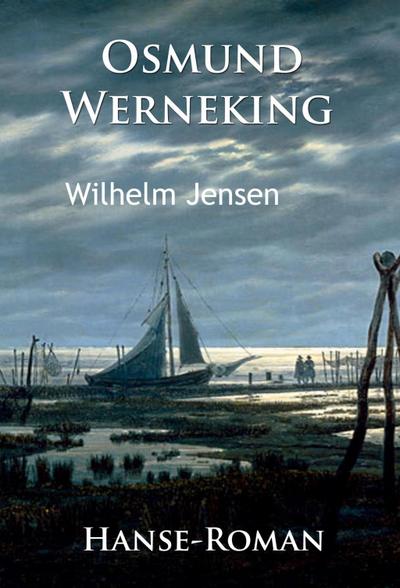 Osmund Werneking - Hanse-Roman