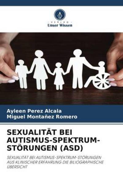 SEXUALITÄT BEI AUTISMUS-SPEKTRUM-STÖRUNGEN (ASD)