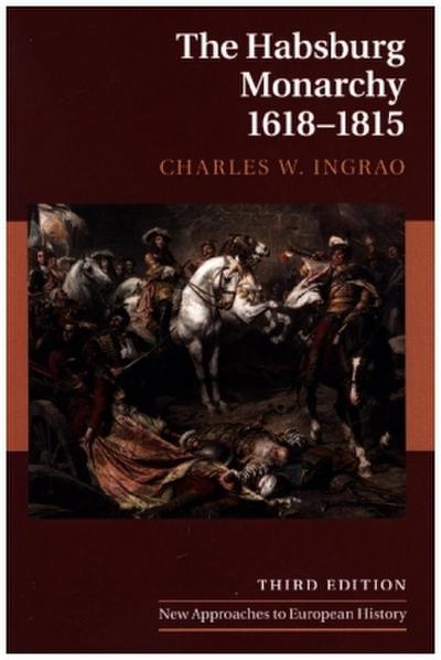 The Habsburg Monarchy, 1618-1815