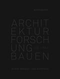 Architektur Forschung Bauen