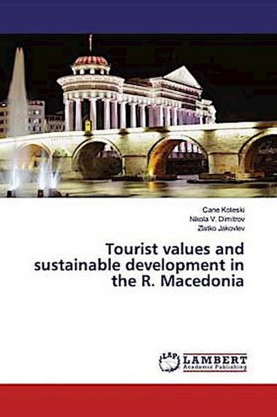 Tourist values and sustainable development in the R. Macedonia