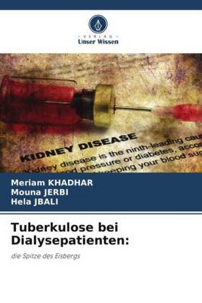 Tuberkulose bei Dialysepatienten: