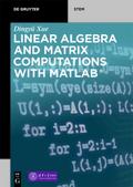 Linear Algebra and Matrix Computations with MATLAB