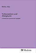 Volksmedizin und Aberglaube