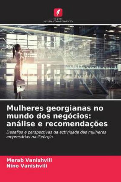 Mulheres georgianas no mundo dos negócios: análise e recomendações