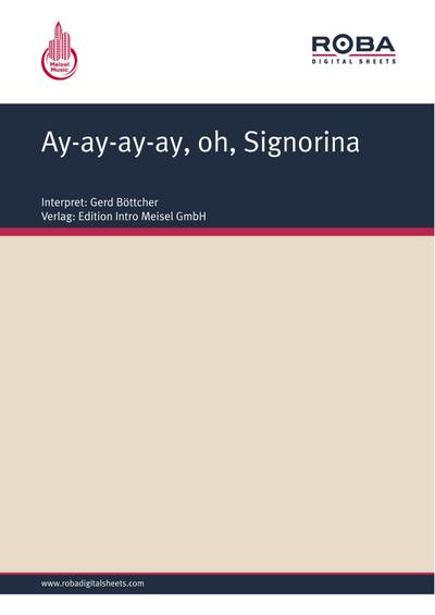 Ay-ay-ay-ay, oh, Signorina