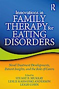 Innovations in Family Therapy for Eating Disorders
