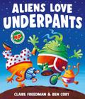 Aliens Love Underpants!