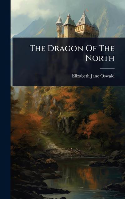The Dragon Of The North