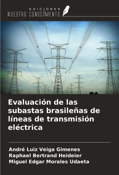 Evaluación de las subastas brasileñas de líneas de transmisión eléctrica