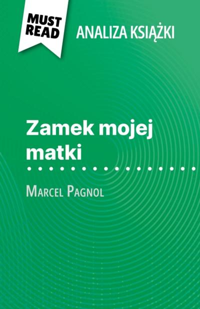 Zamek mojej matki książka Marcel Pagnol (Analiza książki)