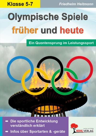 Olympische Spiele früher & heute. Ein Quantensprung im Leistungssport