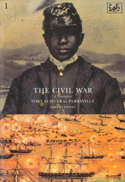 The Civil War Volume I