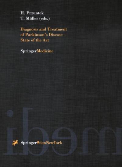 Diagnosis and Treatment of Parkinson¿s Disease ¿ State of the Art