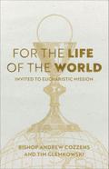 For the Life of the World