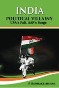 India : political villainy : UPA’s fall, AAP’s surge