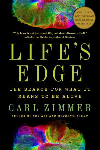 Life’s Edge: The Search for What It Means to Be Alive