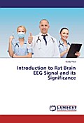 Introduction to Rat Brain EEG Signal and its Signi